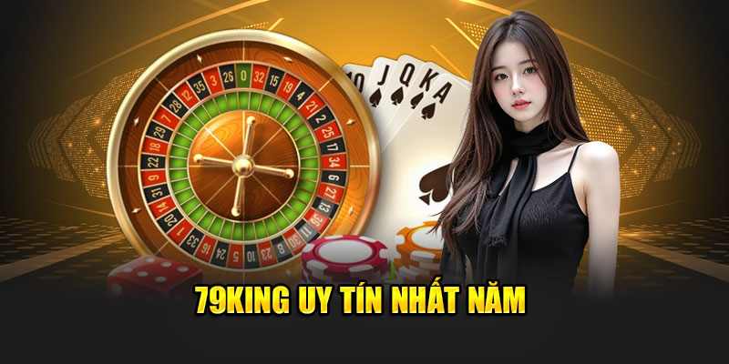 79King 23 79King uy tín nhất năm
