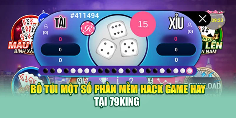 Tool ài Xỉu Tại 79King - Bỏ Túi Phần Mềm Hữu Ích  2 Bỏ túi một số phần mềm hack game hay tại 79King