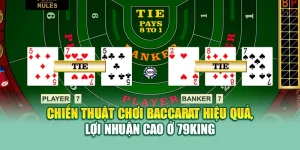 Chiến Thuật Chơi Baccarat Hiệu Quả, Lợi Nhuận Cao Ở 79King 3 Chiến Thuật Chơi Baccarat Hiệu Quả, Lợi Nhuận Cao Ở 79King