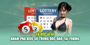 Lô Kép Là Gì – Khám Phá Kiểu Số Trùng Độc Đáo Tại 79King 3 Lô Kép Là Gì – Khám Phá Kiểu Số Trùng Độc Đáo Tại 79King