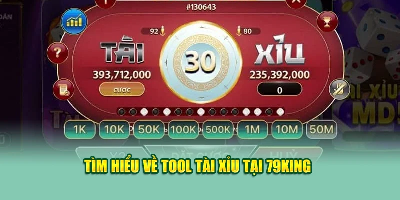 Tool ài Xỉu Tại 79King - Bỏ Túi Phần Mềm Hữu Ích  1 Tìm hiểu về tool tài xỉu tại 79King