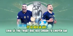 Tỷ Lệ Kèo Là Gì? Chia Sẻ Thủ Thuật Đọc Kèo Từ Chuyên Gia 10 Tỷ Lệ Kèo Là Gì? Chia Sẻ Thủ Thuật Đọc Kèo Từ Chuyên Gia
