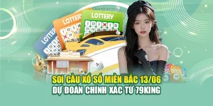 Soi Cầu Xổ Số Miền Bắc 13/06 - Dự Đoán Chính Xác Từ 79King 10 Soi Cầu Xổ Số Miền Bắc 13/06 - Dự Đoán Chính Xác Từ 79King