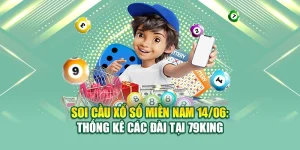 Soi Cầu Xổ Số Miền Nam 14/06: Thống Kê Các Đài Tại 79KING 7 Soi Cầu Xổ Số Miền Nam 14/06: Thống Kê Các Đài Tại 79KING