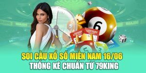 Soi Cầu Xổ Số Miền Nam 16/06 - Thống Kê Chuẩn Từ 79King 7 Soi Cầu Xổ Số Miền Nam 16/06 - Thống Kê Chuẩn Từ 79King